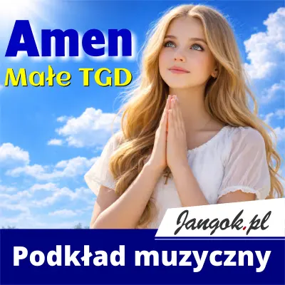 Amen (Małe TGD) - podkład muzyczny